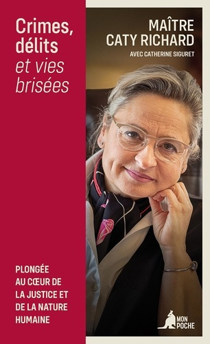 Crimes, délits et vies brisées. Les combats d'une avocate éprise de justice