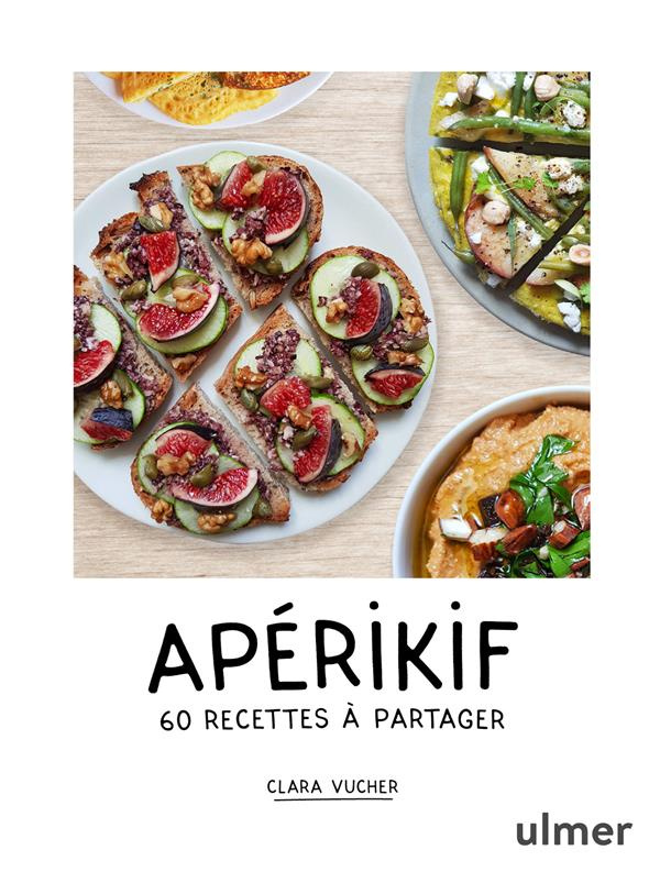 Apérikif. 60 recettes à partager