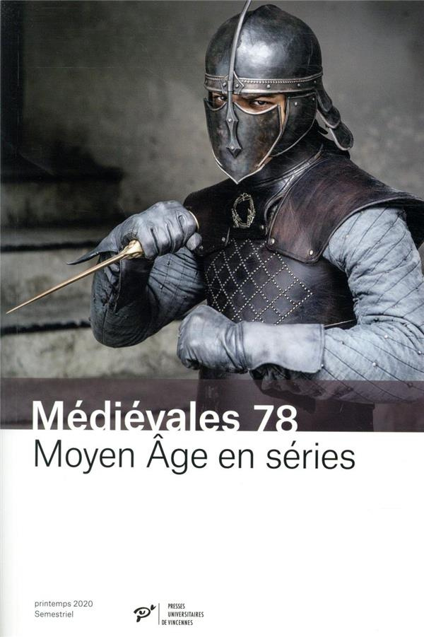 Médiévales N° 78, printemps 2020 : Moyen Age en séries