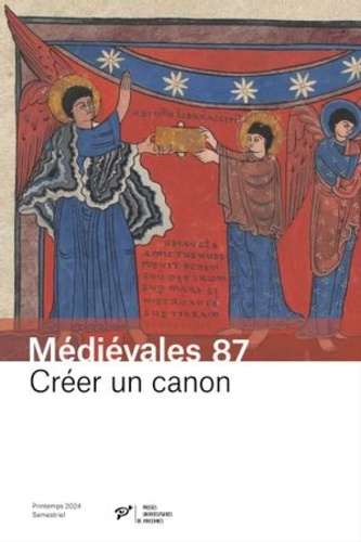 Médiévales N° 87, printemps : Créer un canon. Corpus et consensus. Orient et Occident