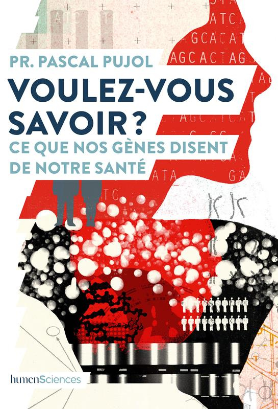 Voulez-vous savoir ? Ce que nos gènes disent de notre santé