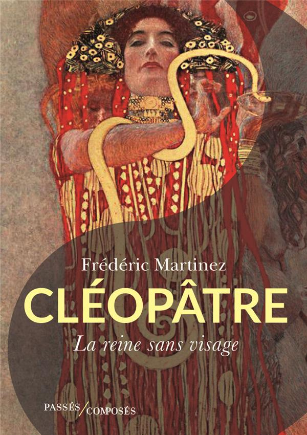 Cléopâtre. La reine sans visage
