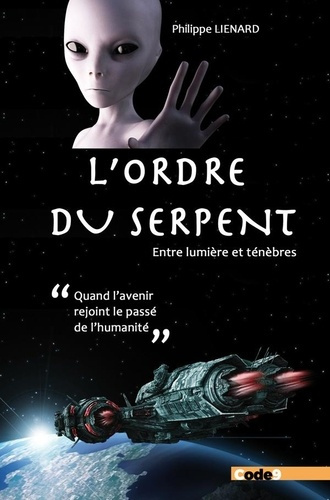 L'Ordre du Serpent. Entre lumière et ténèbres