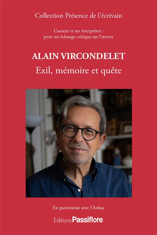 Alain Vircondelet. Exil, mémoire et quête