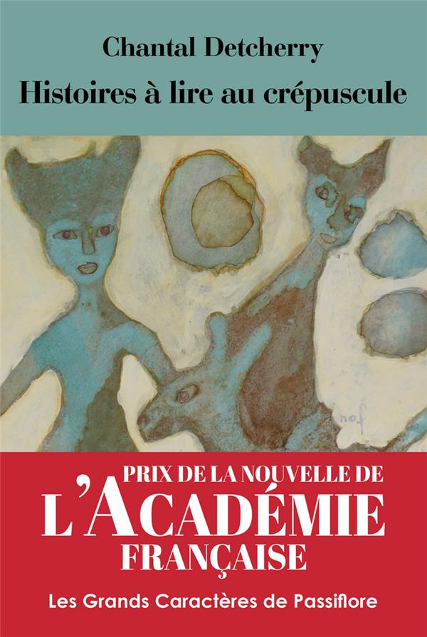 Histoires à lire au crépuscule [EDITION EN GROS CARACTERES