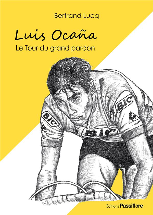 Luis Ocaña. Le Tour du grand pardon