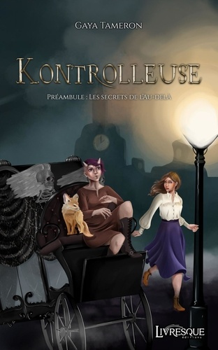 Kontrolleuse. Préambule : Les secrets de l'au-delà