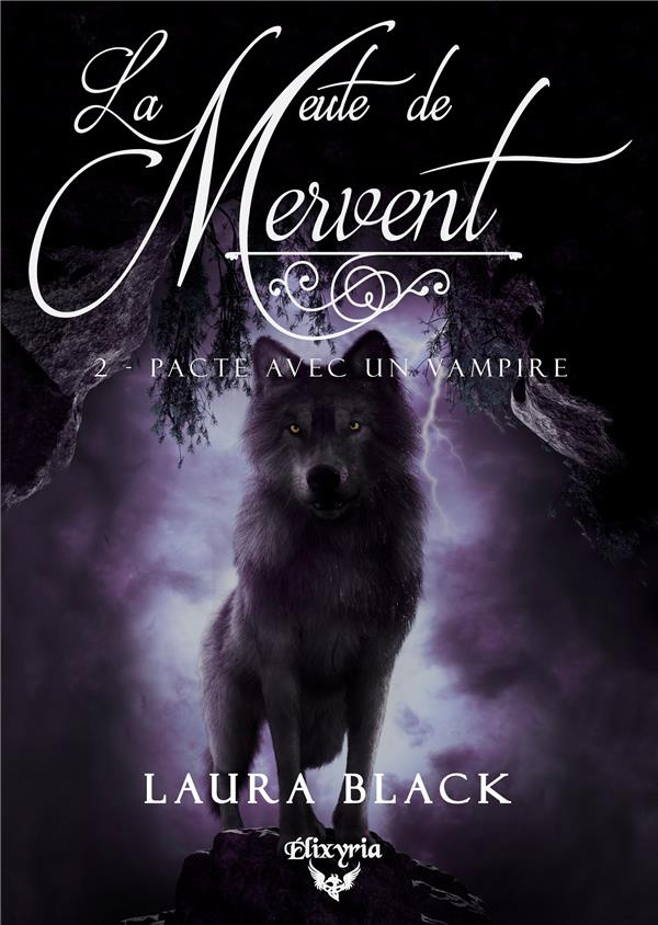 La meute de Mervent Tome 2 : Pacte avec un vampire