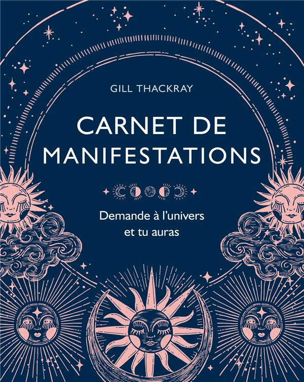 Carnet de manifestations. Demande à l'univers et tu auras