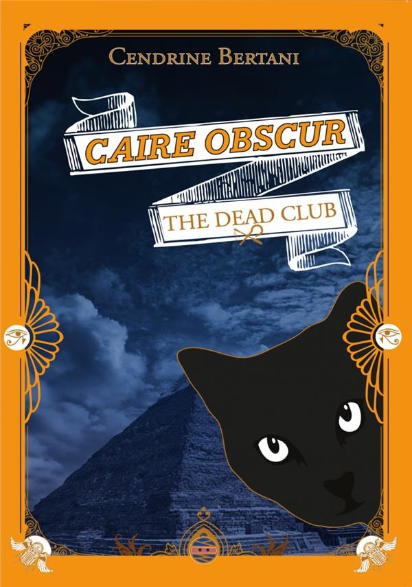 The Dead Club Tome 1 : Caire Obscur