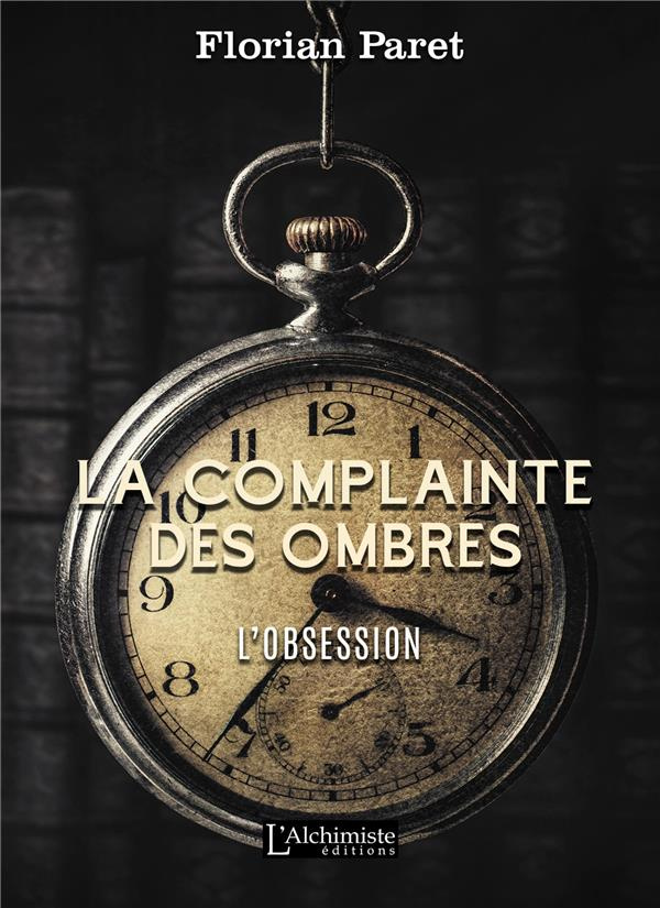 La complainte des ombres Tome 2 : L'obsession