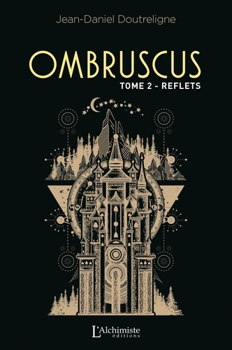Ombruscus Tome 2 : Reflets
