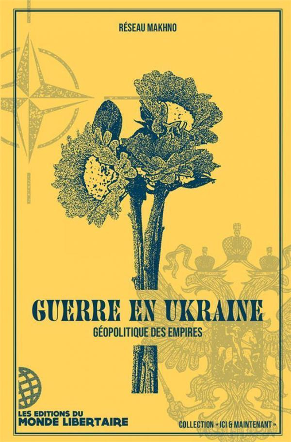 Guerre en Ukraine. Géopolitique des empires