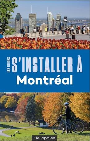 S'intaller à Montréal. 5e édition