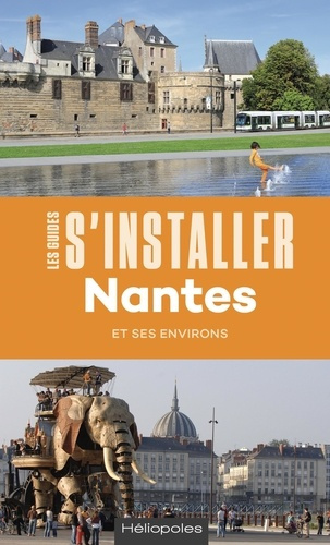 S'installer à Nantes. 4e édition