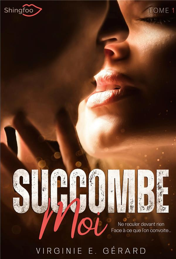 Succombe moi Tome 1