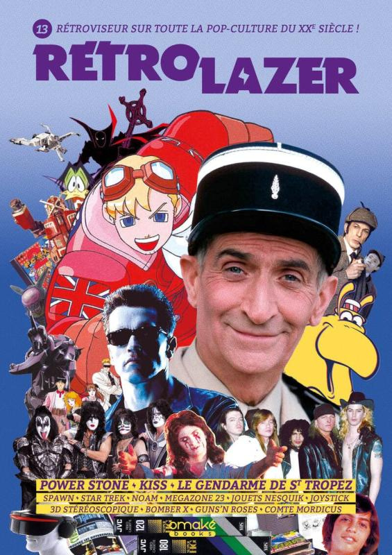 Rétro Lazer N° 13 : Power Stone, Kiss, Le Gendarme de Saint-Tropez, etc