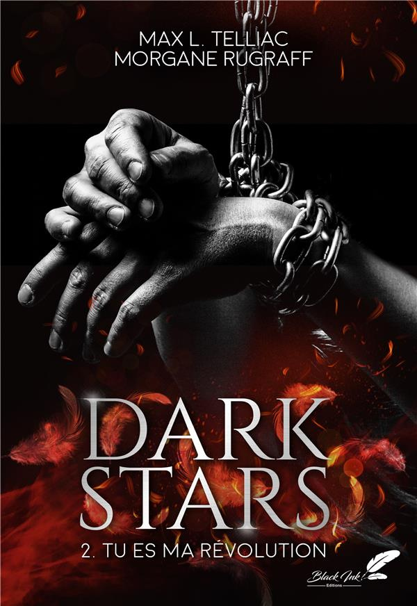 Dark Stars Tome 2 : Tu es ma révolution