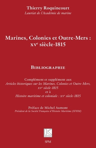 Marines, colonies et Outre-Mers : XVe siècle-1815