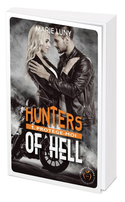 Hunters of hell Tome 1 : Protège-moi