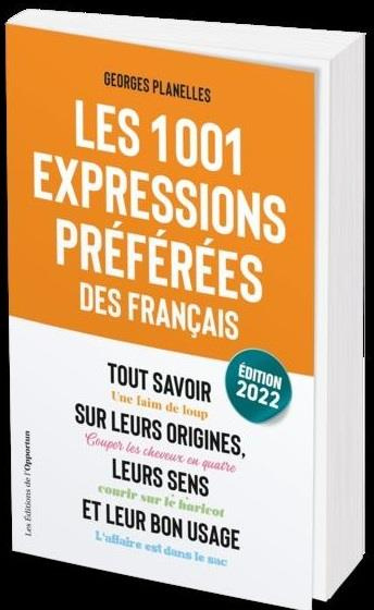 Les 1001 expressions préférées des Français. Edition 2022