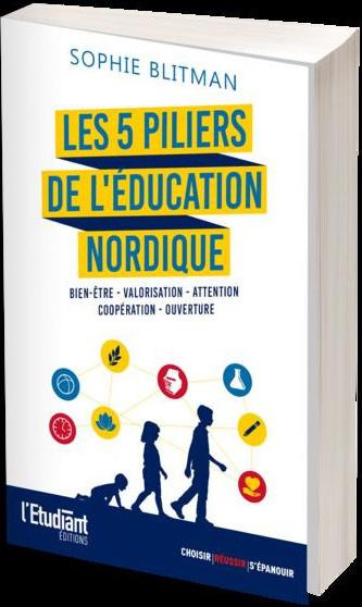 Les 5 piliers de l'éducation nordique. Bien-être, valorisation, attention, coopération, ouverture