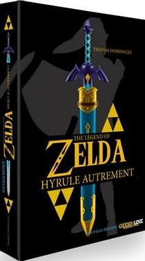 The legend of Zelda. Hyrule autrement, 2e édition