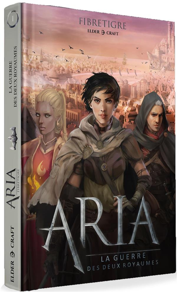 Aria. La guerre des deux royaumes