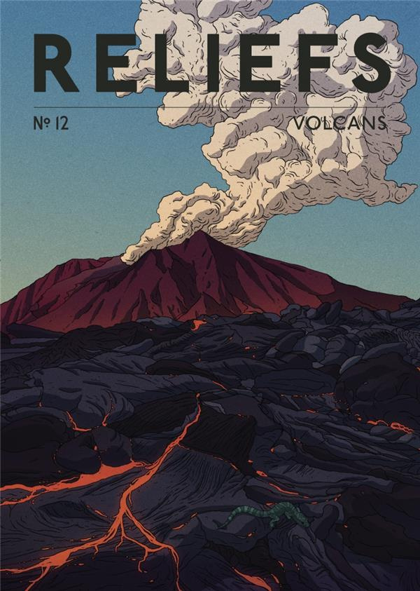 Reliefs N° 12 : Volcans