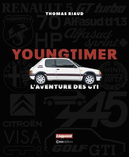 Youngtimer. L'aventure des GTI