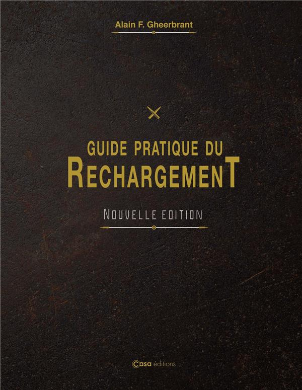 Guide pratique du rechargement
