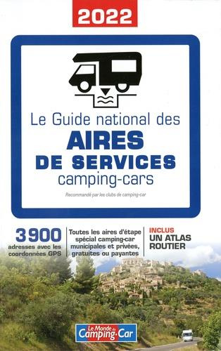 Le guide national des aires de services camping-cars. Edition 2022