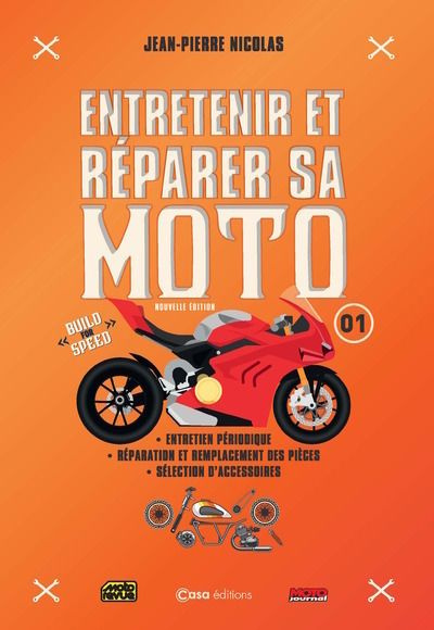 Entretenir et réparer sa moto Tome 1