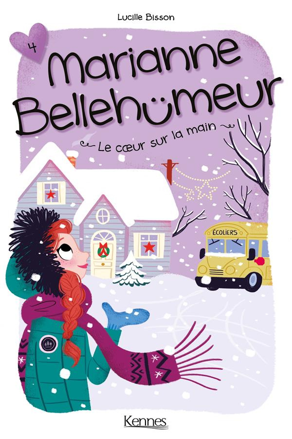 Marianne Bellehumeur Tome 4 : Le coeur sur la main