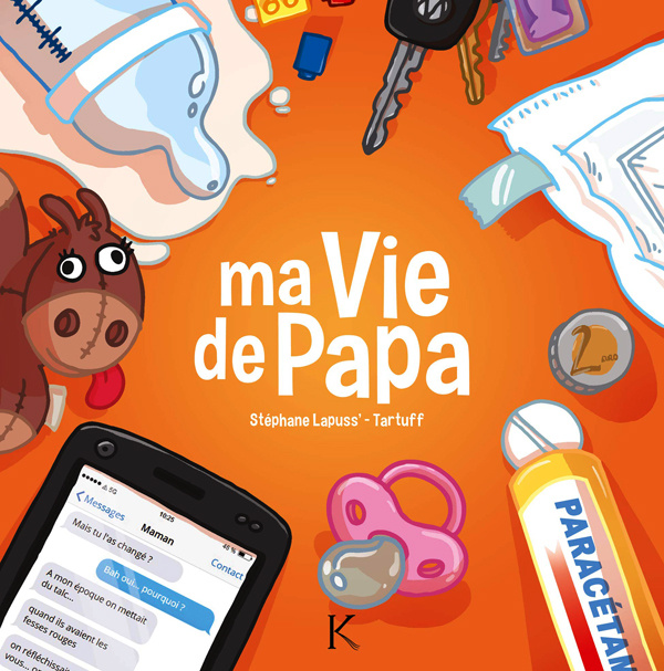 Ma vie de papa Tome 1