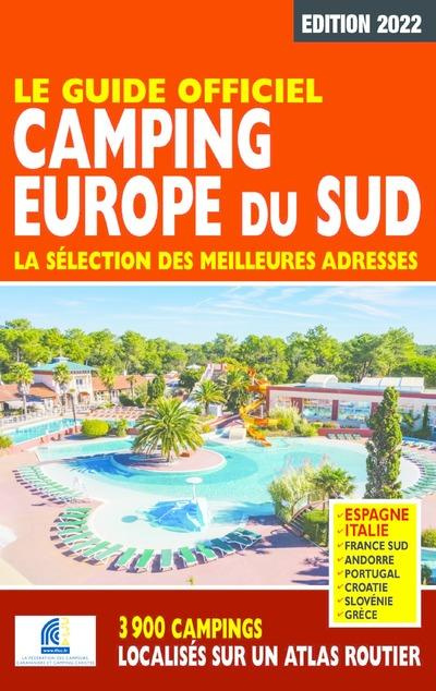 Guide officiel camping Europe du Sud. Edition 2022