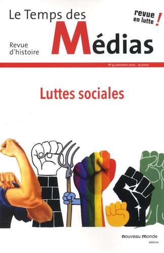 Le Temps des Médias N° 35, automne 2020 : Luttes sociales