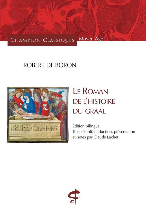 Le roman de l'histoire du Graal. Edition bilingue français-ancien français