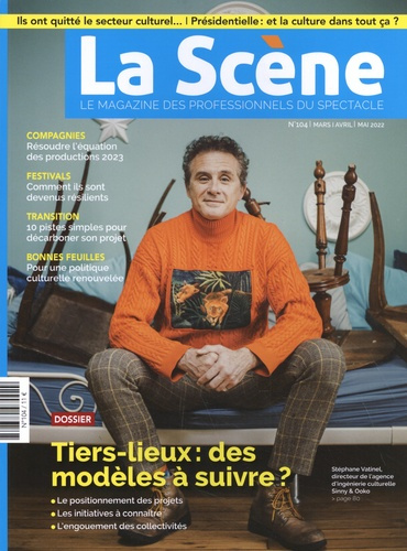 La Scène N° 104, mars-avril-mai 2022 : Tiers-lieux : des modèles à suivre ?