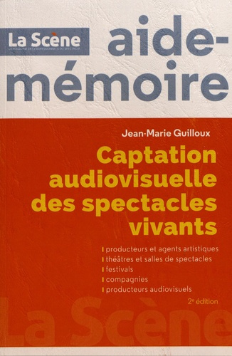 Captation audiovisuelle des spectacles vivants. 2e édition