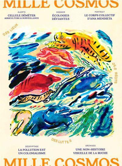 Mille cosmos N° 1, printemps 2022 : Écologies déviantes. 1e édition