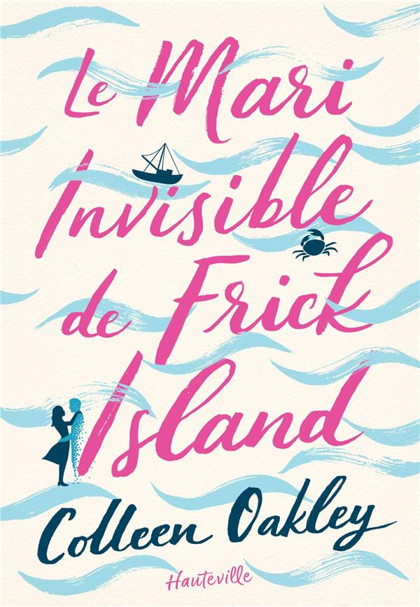Le mari invisible de Frick Island