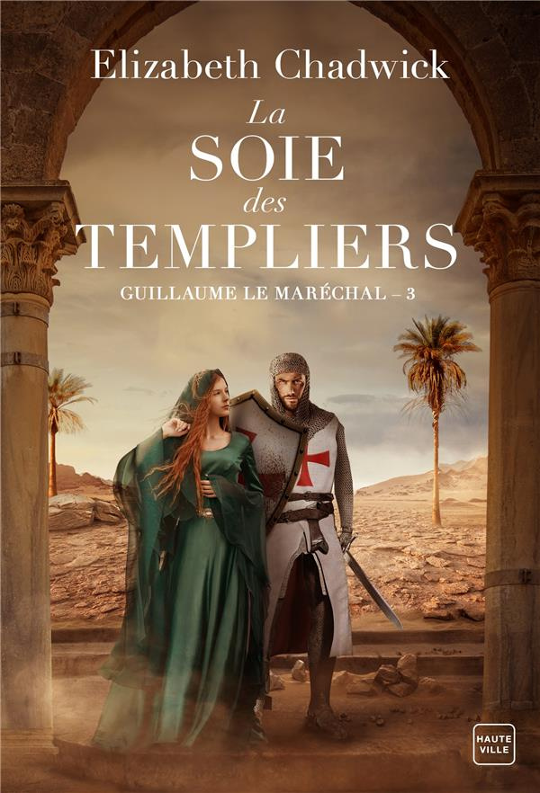 Guillaume le Maréchal/03/La soie des templiers
