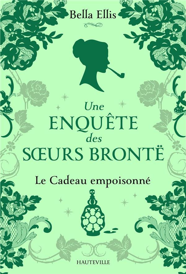 Une enquête des soeurs Brontë/04/Le Cadeau empoisonné