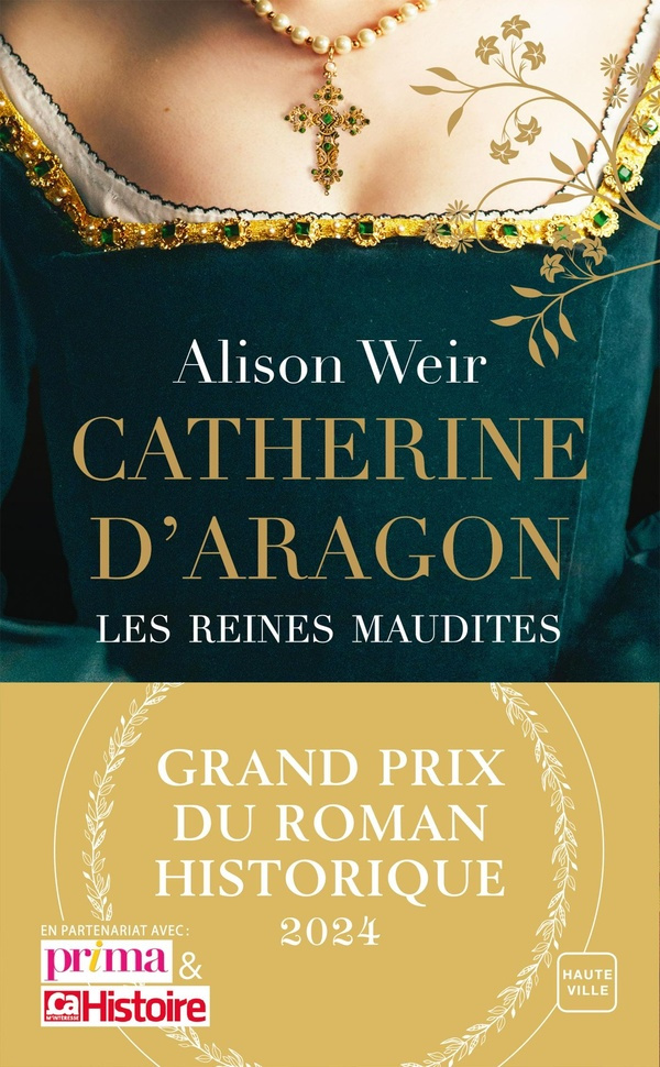 Les reines maudites/01/Catherine d'Aragon. La Première Reine