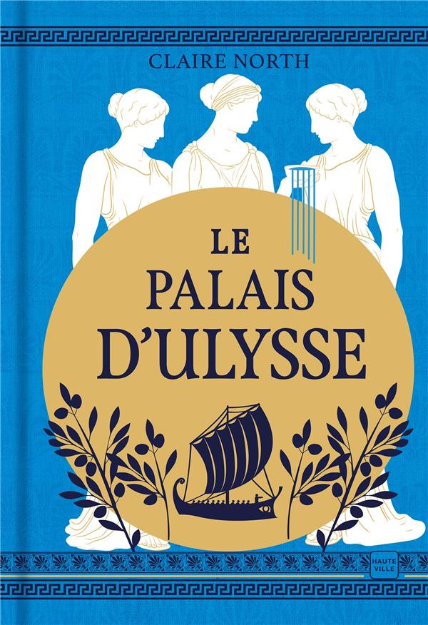 Le chant des déesses Tome 2 : Le palais d'Ulysse