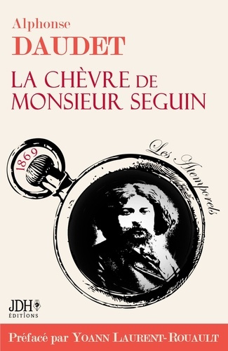 La Chèvre de M. Seguin - préfacé et documenté par Yoann Laurent-Rouault. édition 2022