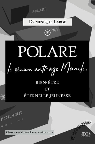 POLARE, le sérum anti-âge Miracle. Bien-être et éternelle jeunesse
