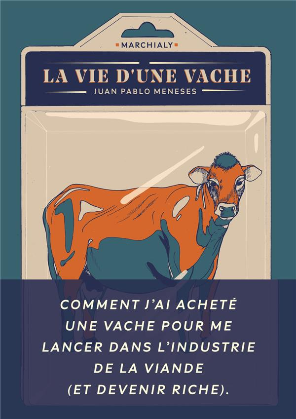 La vie d'une vache. Comment j'ai acheté une vache pour me lancer dans l'industrie de la viande (et d
