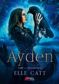 Ayden Tome 1 : Renaissance